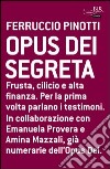Opus dei segreta. E-book. Formato PDF ebook