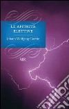 Le affinità elettive. E-book. Formato PDF ebook