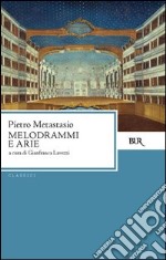 Melodrammi e arie. E-book. Formato PDF ebook