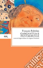 Gargantua e Pantagruele. Ediz. bilingue. E-book. Formato EPUB ebook