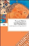 Gargantua e Pantagruele. Ediz. bilingue. E-book. Formato PDF ebook di François Rabelais