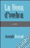 La linea d'ombra. E-book. Formato EPUB ebook