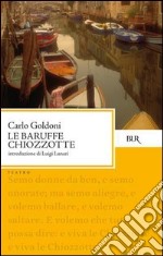 Le baruffe chiozzotte. E-book. Formato PDF ebook