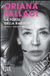 La forza della ragione. E-book. Formato PDF ebook di Oriana Fallaci
