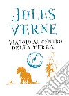 Viaggio al centro della terra. E-book. Formato EPUB ebook