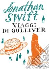 Viaggi di Gulliver. E-book. Formato EPUB ebook