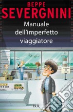 Manuale dell'imperfetto viaggiatore. E-book. Formato EPUB ebook