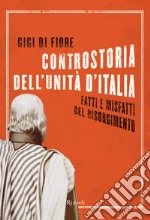 Controstoria dell'unità d'Italia. Fatti e misfatti del Risorgimento. E-book. Formato EPUB ebook