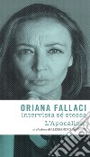 Oriana Fallaci intervista sé stessa-L'Apocalisse. E-book. Formato EPUB ebook