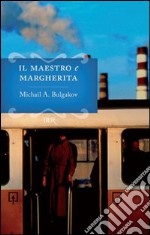 Il maestro e Margherita. E-book. Formato PDF ebook