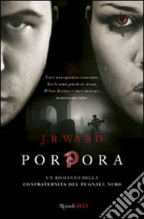 Porpora. La confraternita del pugnale nero. E-book. Formato PDF ebook di J.r. Ward