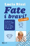 Fate i bravi!. E-book. Formato EPUB ebook