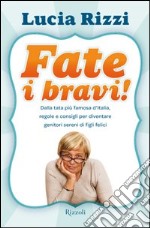 Fate i bravi!. E-book. Formato PDF ebook