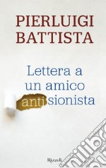 Lettera a un amico antisionista. E-book. Formato EPUB ebook