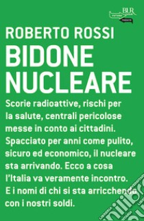 Bidone nucleare. E-book. Formato EPUB ebook di Roberto Rossi