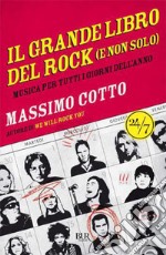 il grande libro del rock (e non solo): Musica per tutti i giorni dell'anno. E-book. Formato EPUB