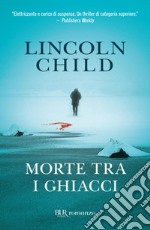 Morte tra i ghiacci. E-book. Formato EPUB ebook