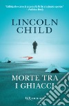 Morte tra i ghiacci. E-book. Formato EPUB ebook