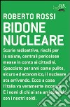 Bidone nucleare. E-book. Formato PDF ebook di Roberto Rossi