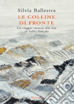 Le colline di fronte. E-book. Formato EPUB ebook