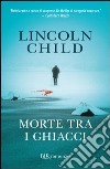 Morte tra i ghiacci. E-book. Formato PDF ebook