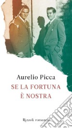 Se la fortuna è nostra. E-book. Formato EPUB ebook