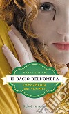 L'Accademia dei Vampiri - 3. Il bacio dell'ombra. E-book. Formato EPUB ebook