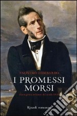 I promessi morsi. Storia gotica milanese del secolo XVII. E-book. Formato EPUB ebook