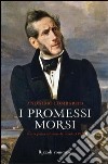 I promessi morsi. Storia gotica milanese del secolo XVII. E-book. Formato EPUB ebook