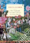 Dai diamanti non nasce niente. Storie di vita giardiniera (e non solo). E-book. Formato EPUB ebook di Serena Dandini