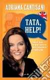 Tata, help!: Non è mai troppo presto per imparare l'inglese. E-book. Formato EPUB ebook