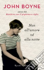 Non all'amore né alla notte. E-book. Formato EPUB ebook