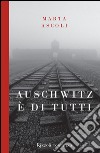 Auschwitz è di tutti. E-book. Formato PDF ebook