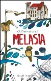 Melasia. E-book. Formato PDF ebook di Cristiano Demicheli