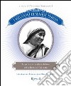 I messaggi di Madre Teresa. Le parole di carità e amore della missionaria di Calcutta. E-book. Formato PDF ebook