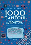 Mille canzoni che ci hanno cambiato la vita. E-book. Formato PDF ebook