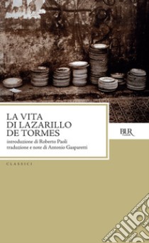 La vita di Lazarillo de Tormes. E-book. Formato EPUB ebook di Anonimo