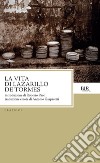La vita di Lazarillo de Tormes. E-book. Formato EPUB ebook