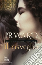 Il risveglio. La confraternita del pugnale nero. E-book. Formato EPUB ebook