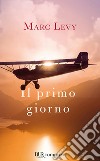 Il primo giorno. E-book. Formato EPUB ebook