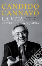 La vita e altri giochi di squadra. E-book. Formato EPUB ebook