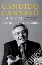 La vita e altri giochi di squadra. E-book. Formato PDF ebook