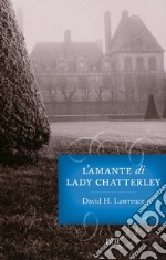 L'amante di Lady Chatterley. E-book. Formato EPUB ebook