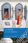 Le mille e una notte. E-book. Formato EPUB ebook di Basilio Luoni