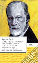 Il motto di spirito e la sua relazione con l'inconscio. E-book. Formato EPUB ebook