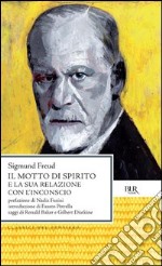 Il motto di spirito e la sua relazione con l'inconscio. E-book. Formato PDF ebook