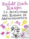 Le avventure del barone di Münchhausen. Ediz. integrale. E-book. Formato EPUB ebook