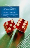 Il giocatore. E-book. Formato EPUB ebook