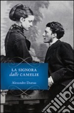 La signora delle camelie. E-book. Formato PDF ebook