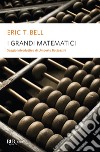 I grandi matematici. E-book. Formato EPUB ebook